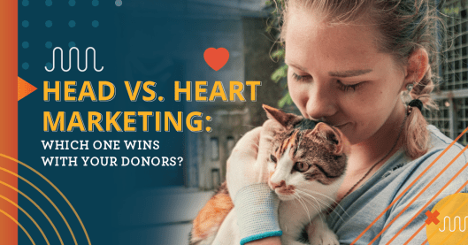 Young woman with short blonde hair in a braid holding a cat. The woman is wearing work gloves and the background is of an animal shelter. Text over the image says "Head vs Heart Marketing: Which One Wins With Your Donors?"
