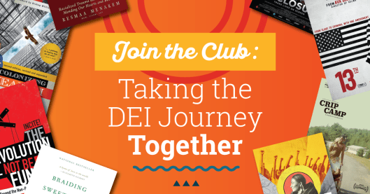 Join the Club: Taking the DEI Journey Together