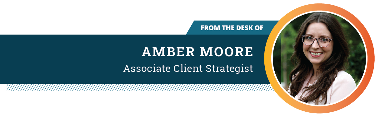 Graphic featuring a header 'From the Desk of Amber Moore' with the title 'Associate Client Strategist' and a circular photograph of a woman smiling against a natural background.