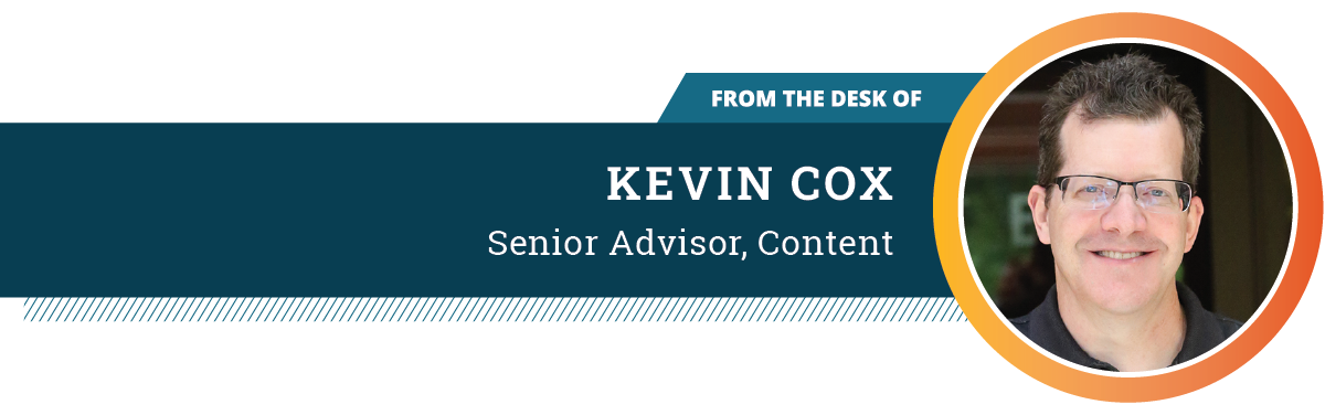 Banner from Kevin Cox, Senior Advisor for Content, featuring a photograph of him.